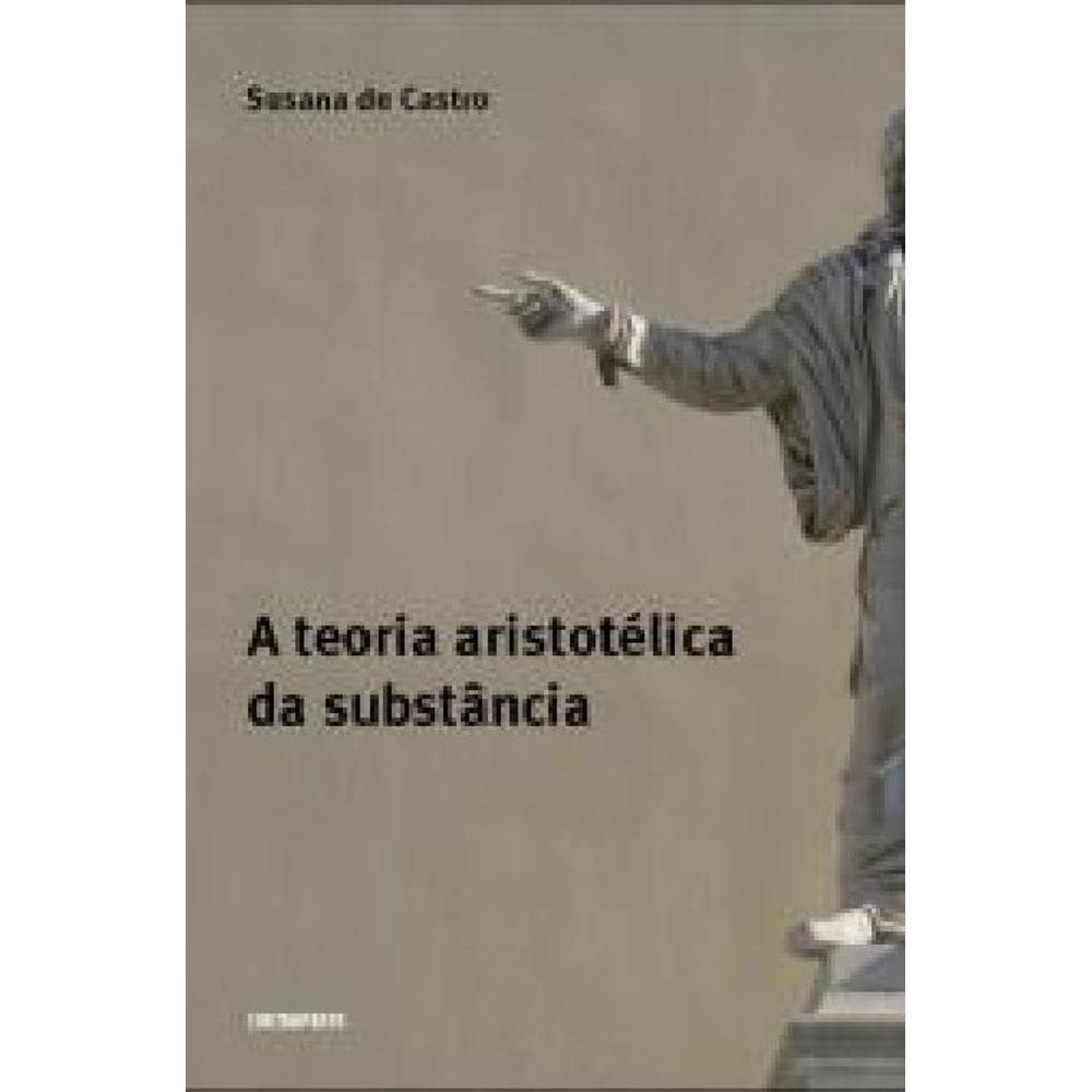 Livro A Teoria Aristotélica Da Substância