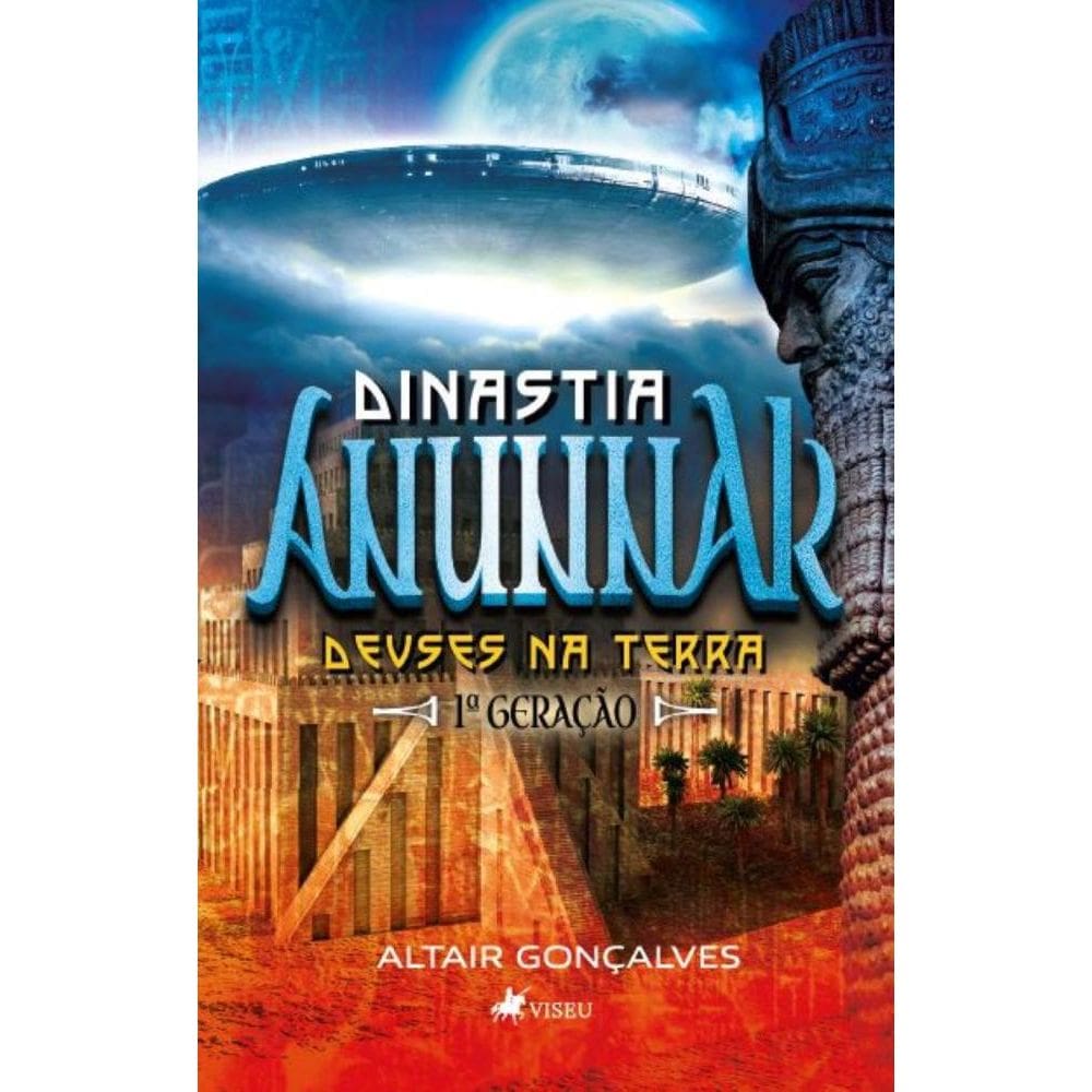 Dinastia Anunnak: Deuses na Terra. 1º Geração