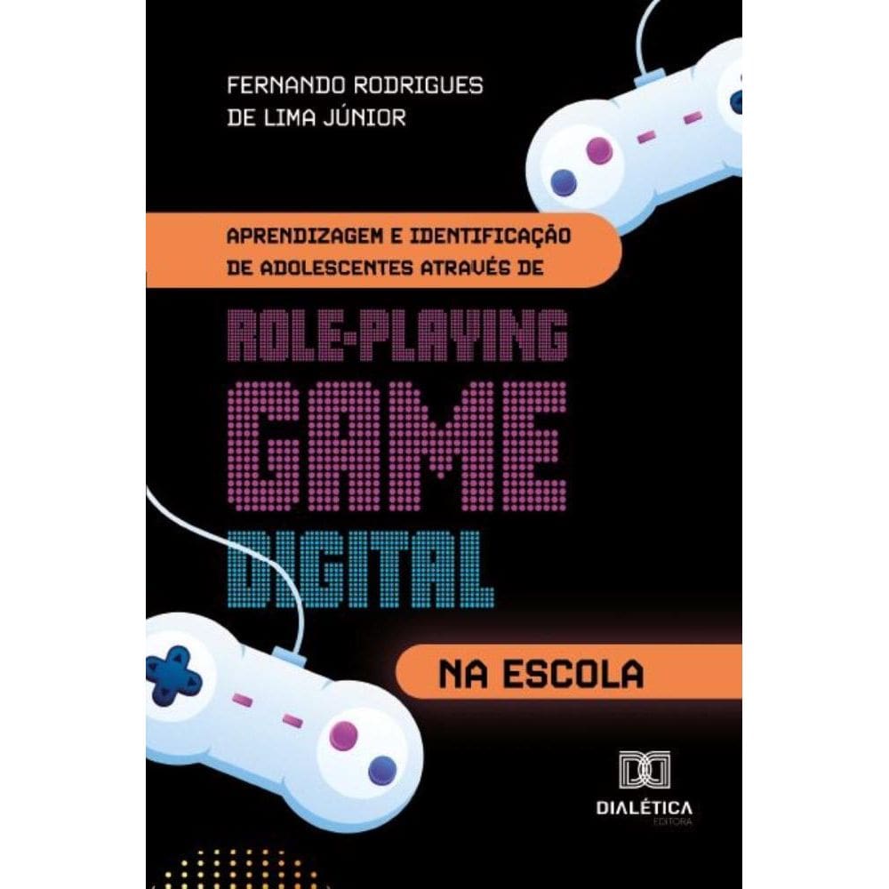 Aprendizagem e Identificação de Adolescentes através de Role-Playing Game Digital na Escola