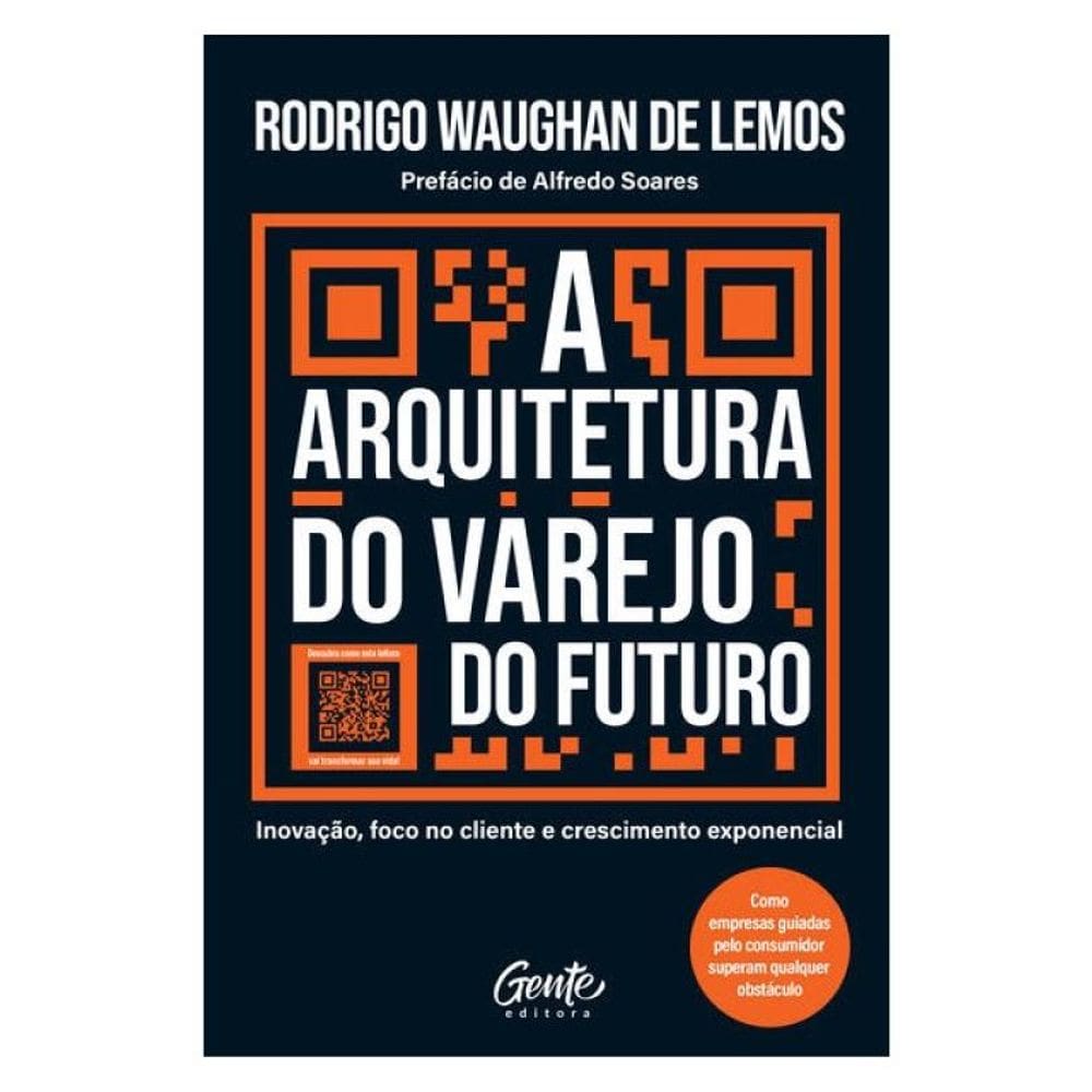 A Arquitetura Do Varejo Do Futuro