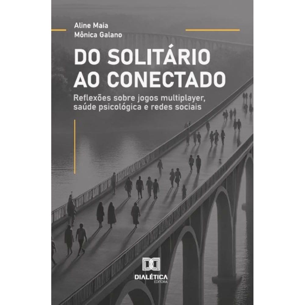 Do Solitário ao Conectado