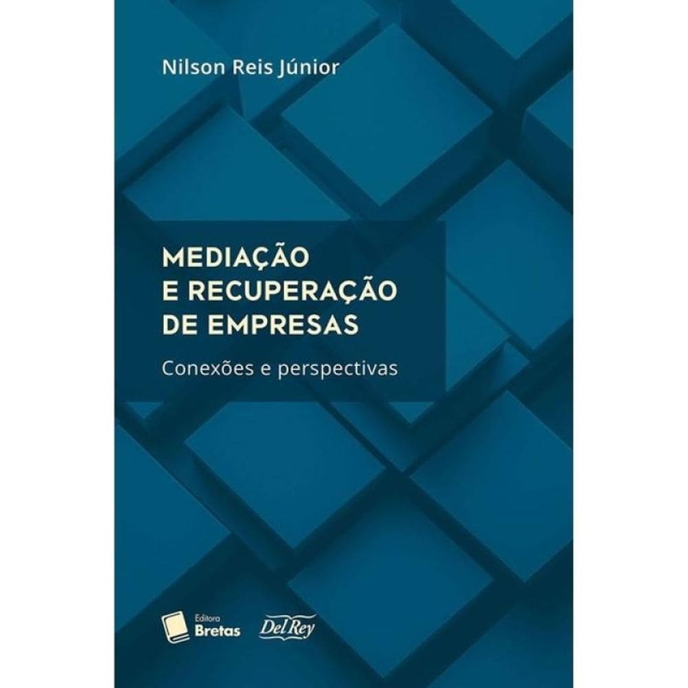 Mediação E Recuperação De Empresas - Conexões E Perspectivas - 2025