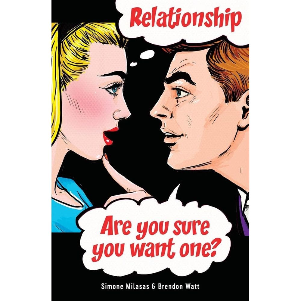 Relationship Are You Sure You Want One