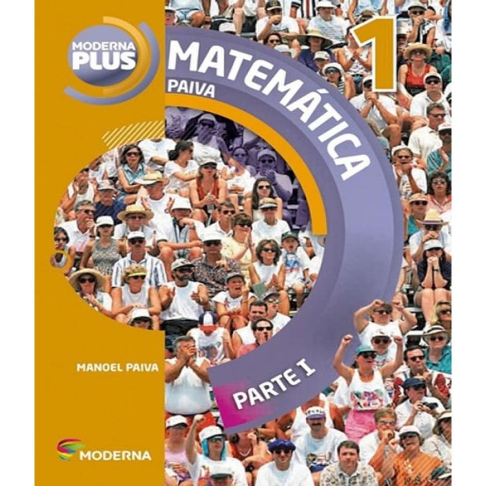 Livro Moderna Plus - Matematica - 1º Ano - Parte I