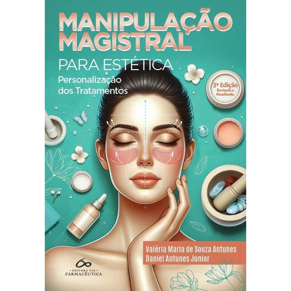 Manipulação Magistral Para Estética: Personalização Dos Tratamentos