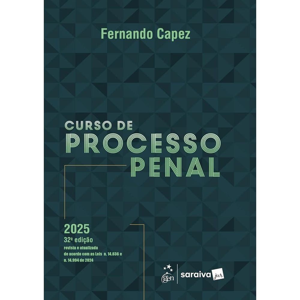 Curso de Processo Penal - 32ª Edição 2025