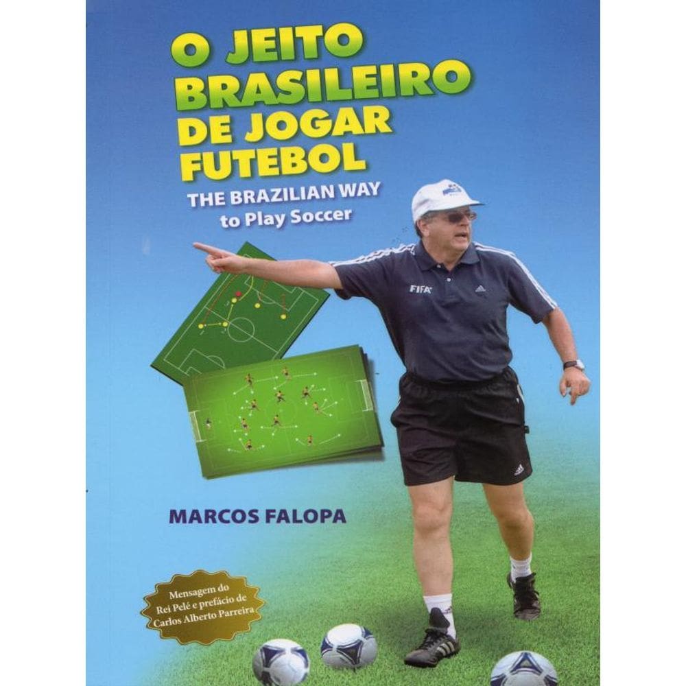 O Jeito Brasileiro De Jogar Futebol