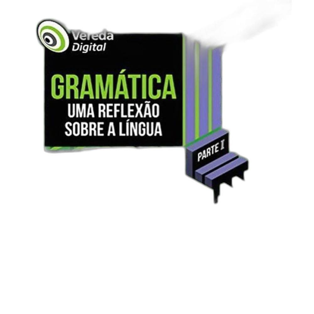 Livro Vereda Digital - Literatura - Parte I - Em