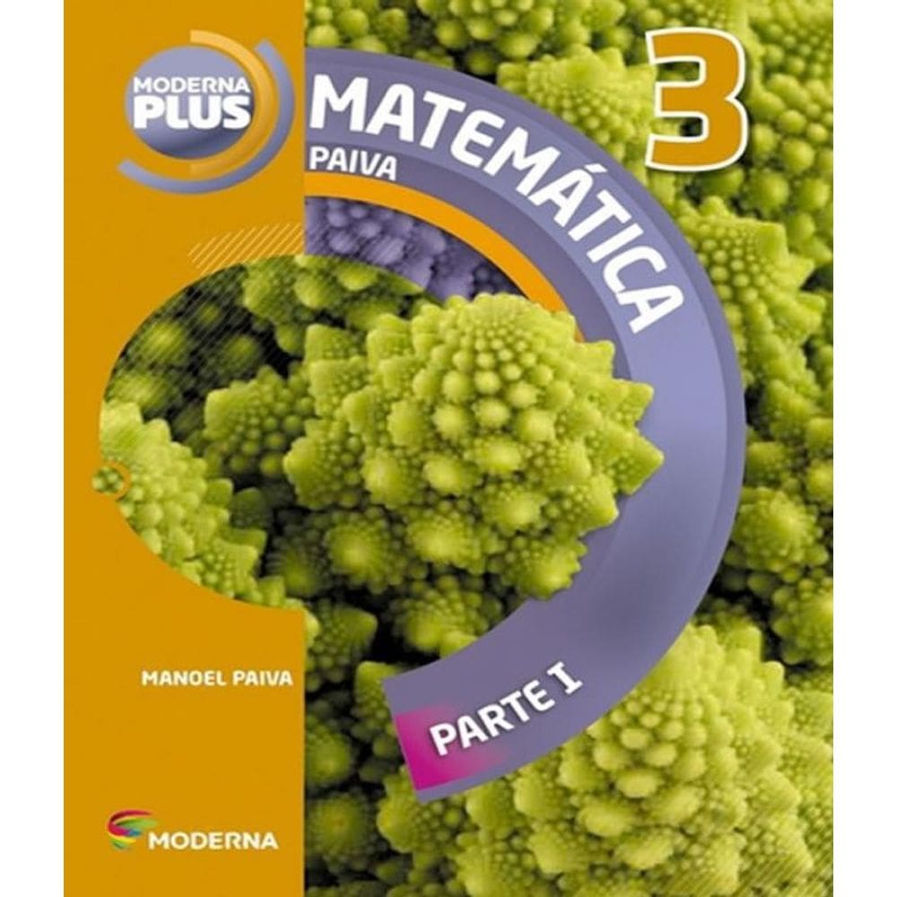 Livro Moderna Plus - Matematica - 3 Ano - Parte I