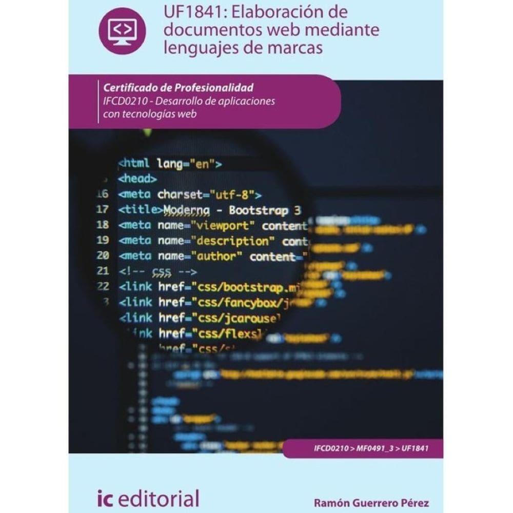 Elaboración de documentos web mediante lenguajes de marcas. IFCD0210 - Desarrollo de aplicaciones co