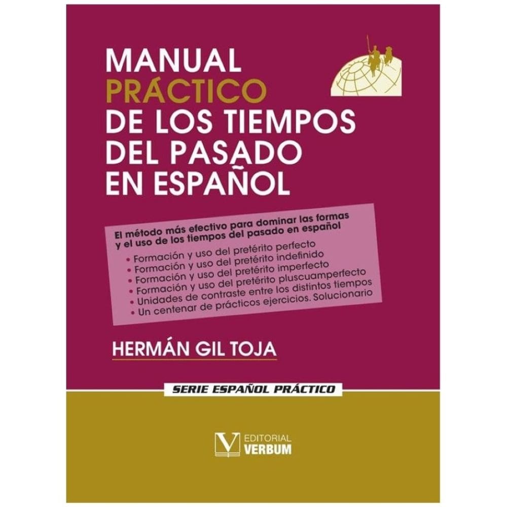 Manual práctico de los tiempos del pasado en español - Espanhol