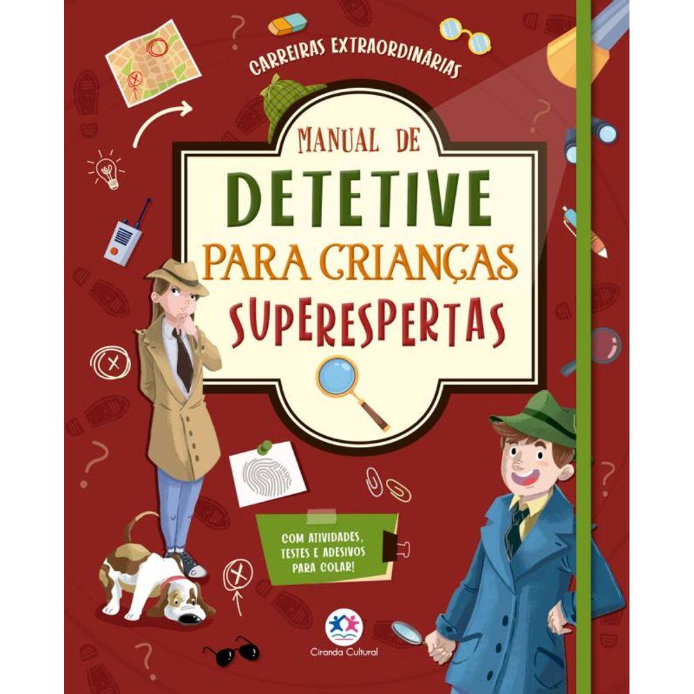 Manual de detetive para crianças superespertas