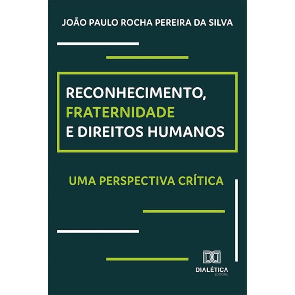 Reconhecimento, Fraternidade e Direitos Humanos