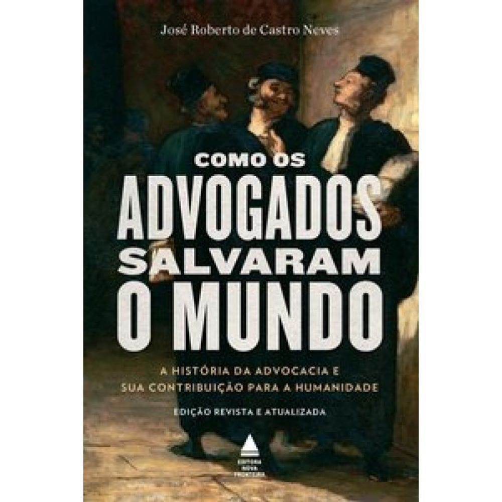 Livro Como Os Advogados Salvaram O Mundo