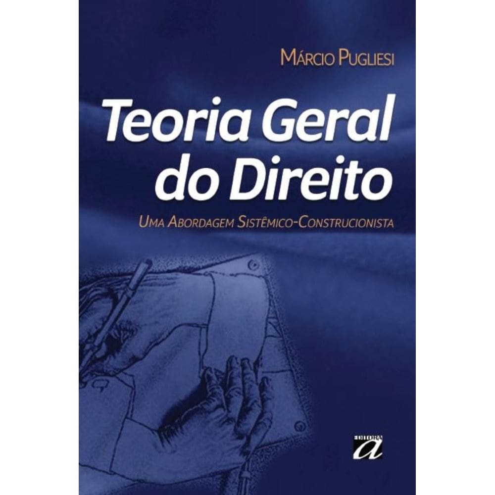 Teoria Geral do Direito: uma abordagem sistêmico-construcionista