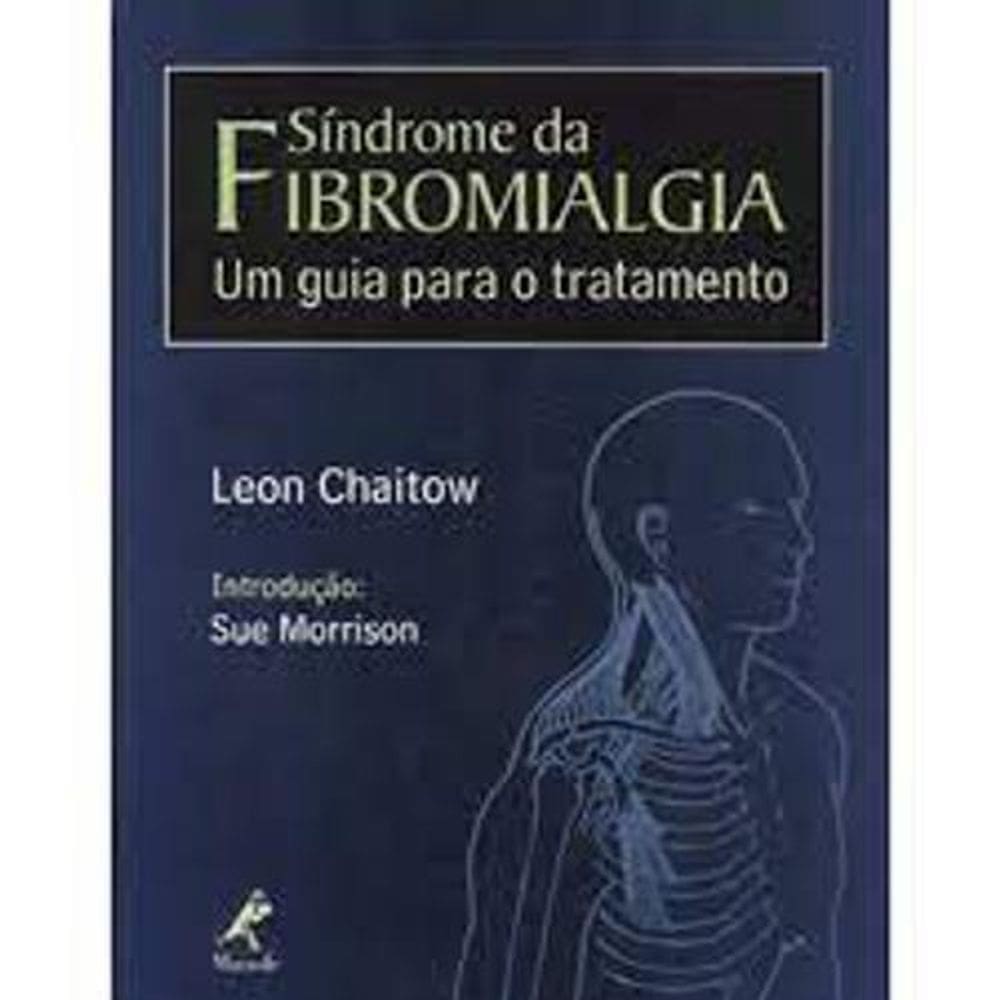 Livro - Síndrome Da Fibromialgia - Um Guia Para O Tratamento