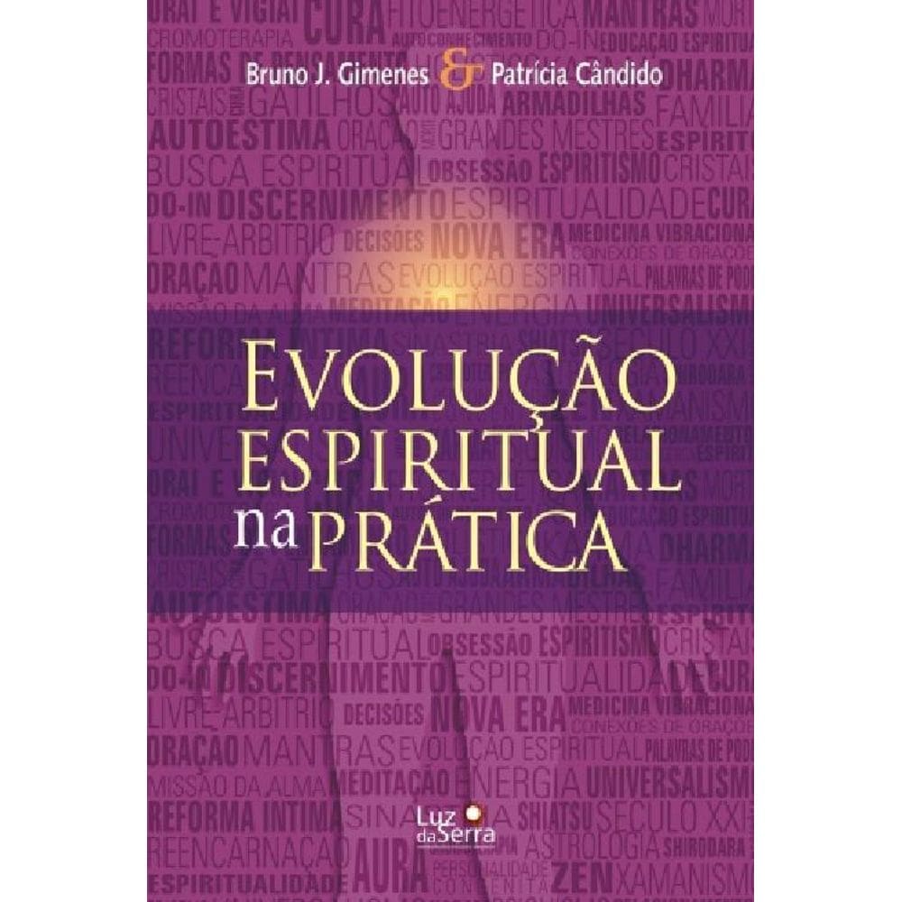 Livro Evolução Espiritual Na Prática
