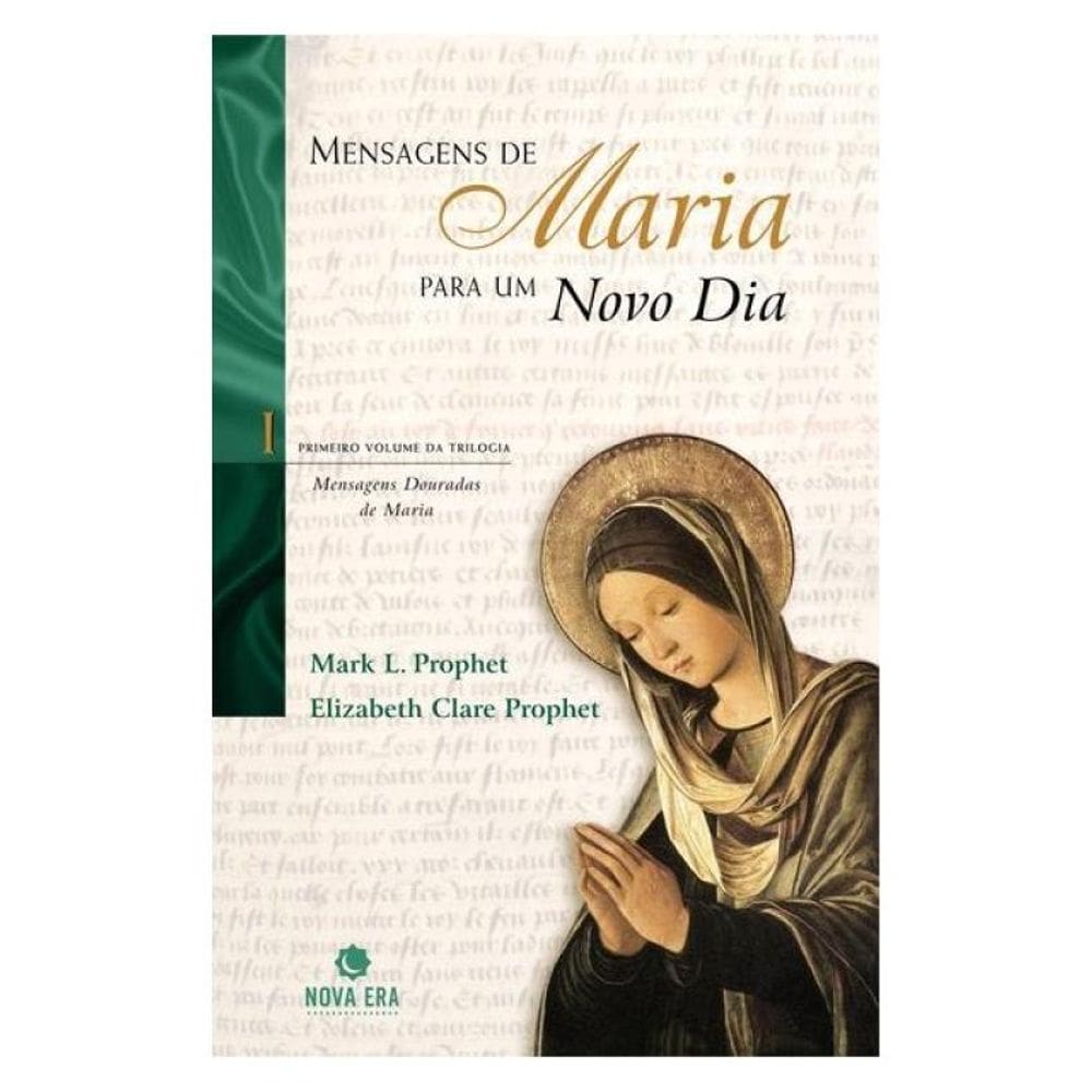 Mensagens De Maria Para Um Novo Dia