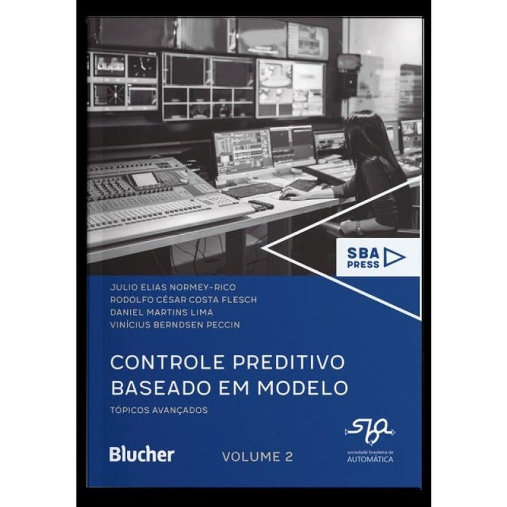 Controle Preditivo Baseado Em Modelo - Vol. 2