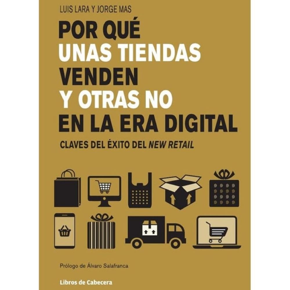 Por qué unas tiendas venden y otras no en la era digital: Claves del éxito del New Retail - Espanhol