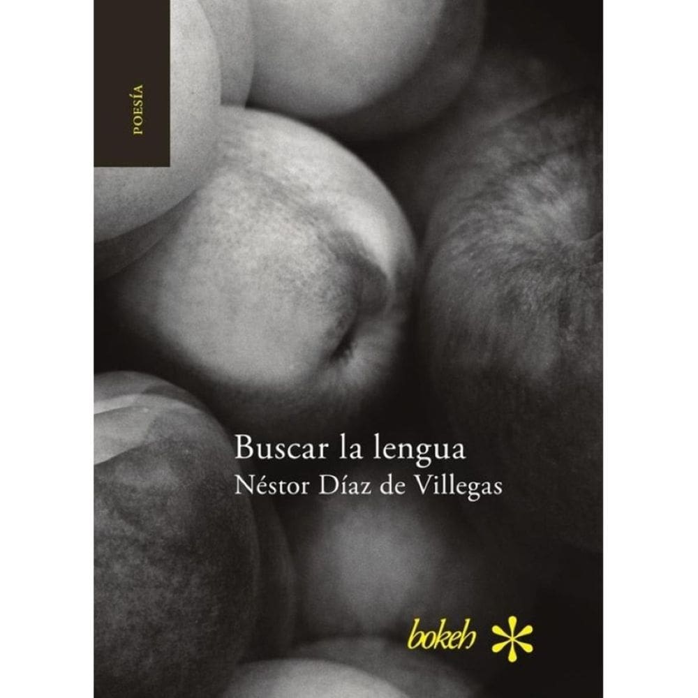 Buscar la lengua. Poesía reunida 1975-2015 - Espanhol