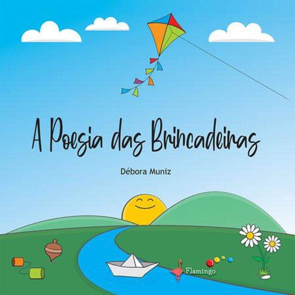 A Poesia Das Brincadeiras