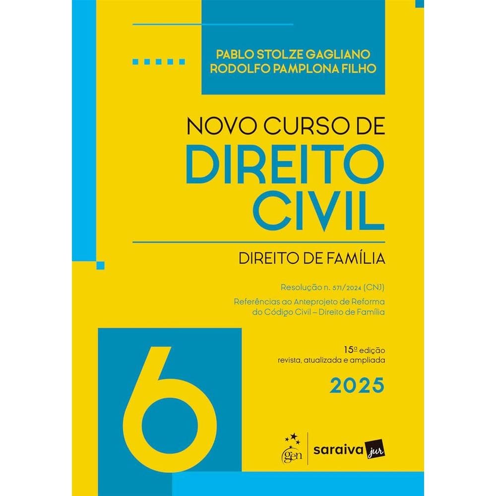 Novo Curso de Direito Civil - Vol.6 - Direito de Família - 15ª Edição 2025