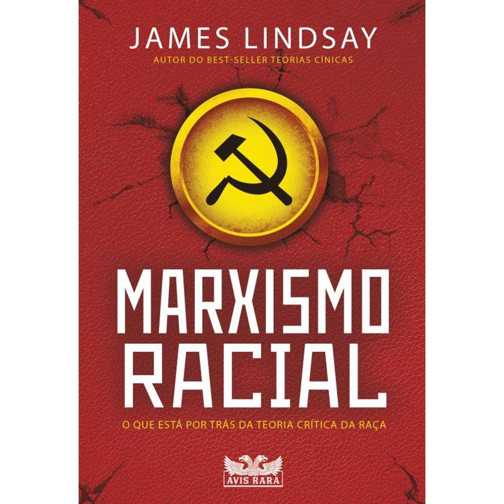 Marxismo Racial: O que está por trás da Teoria Crítica da Raça