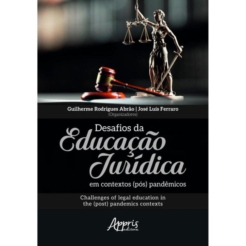 Desafios Da Educação Jurídica Em Contextos (Pós) Pandêmicos