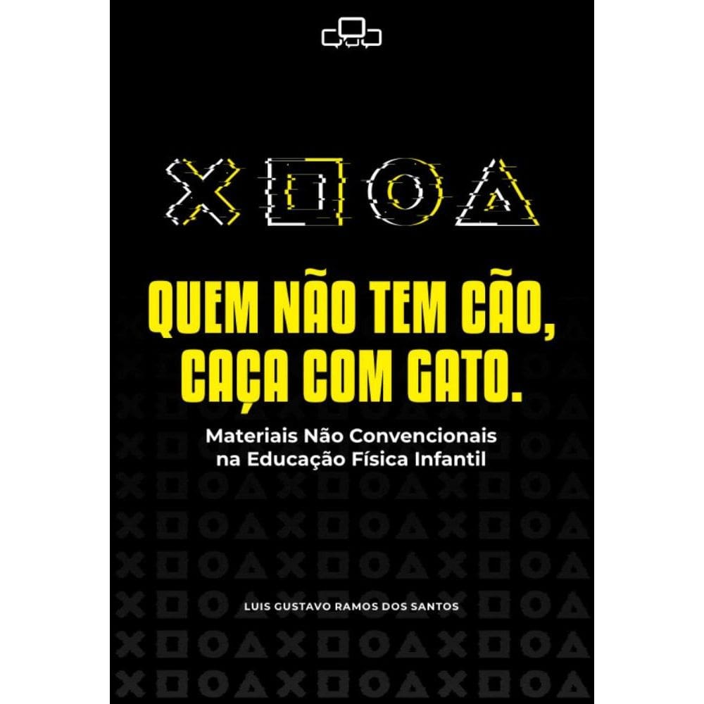 Quem não tem cão, caça com gato: Materiais não convencionais na educação física infantil