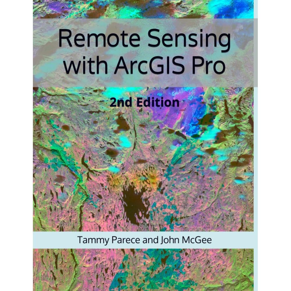 Livro Sensoriamento Remoto com ArcGIS Pro 2ª Edição