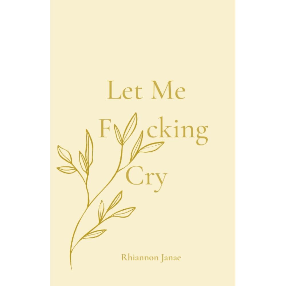 Livro Let Me F*cking Cry, publicado de forma independente
