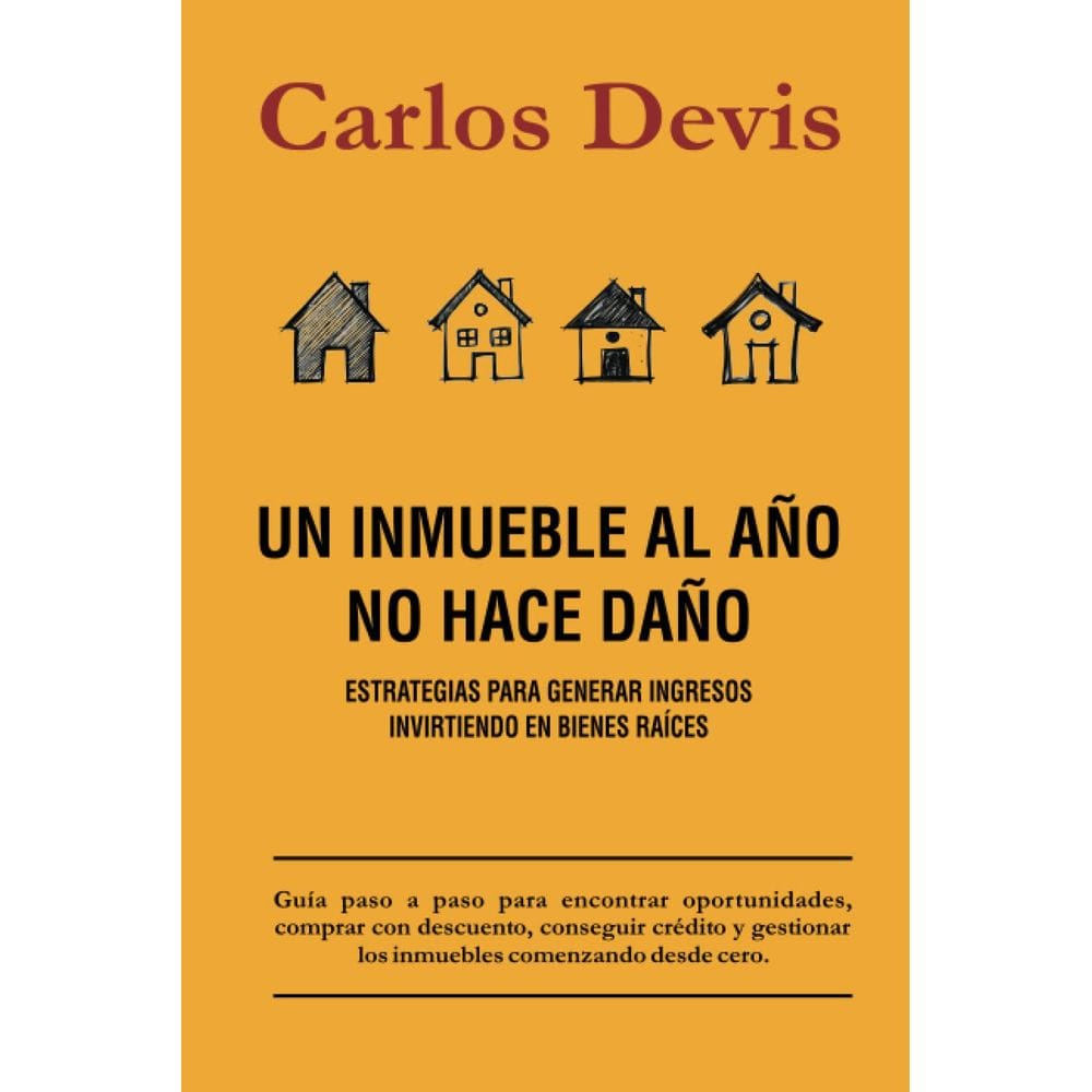 Livro Un Inmueble Al Año No Hace Daño (edição em espanhol)