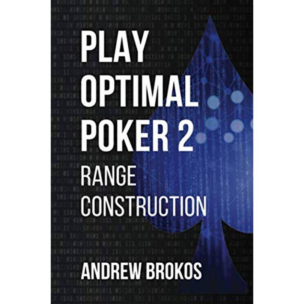 Book Play Optimal Poker 2: Range Construction