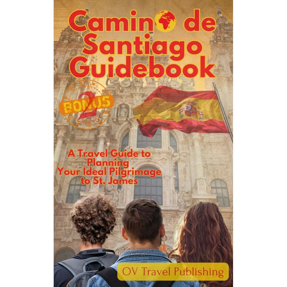 Guia de viagem do Caminho de Santiago: planejamento ideal