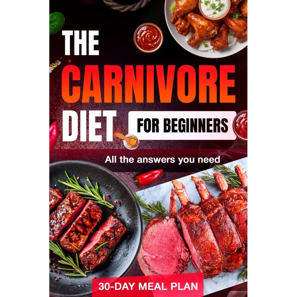 Livro Carnivore Diet 2024: Guia completo para iniciantes + Refeição P