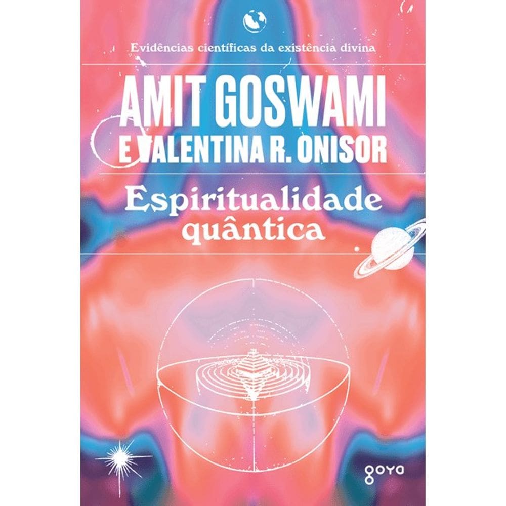 Espiritualidade Quantica: a Busca da Inteireza
