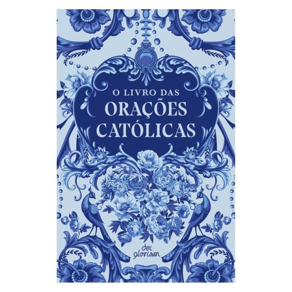 O Livro Das Orações Católicas