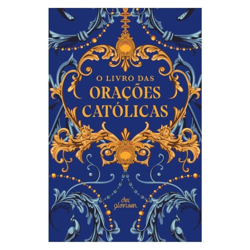 O Livro Das Orações Católicas