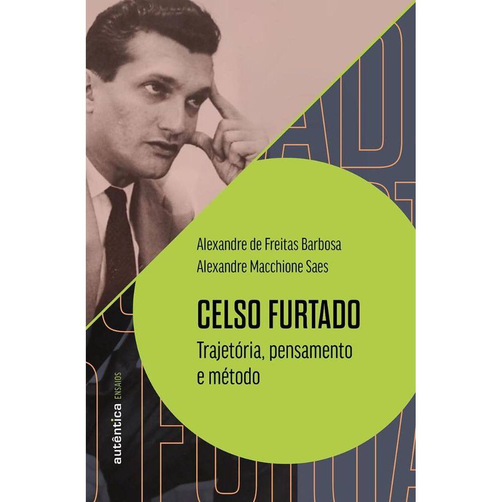 Celso Furtado: trajetória, pensamento e método (3103)