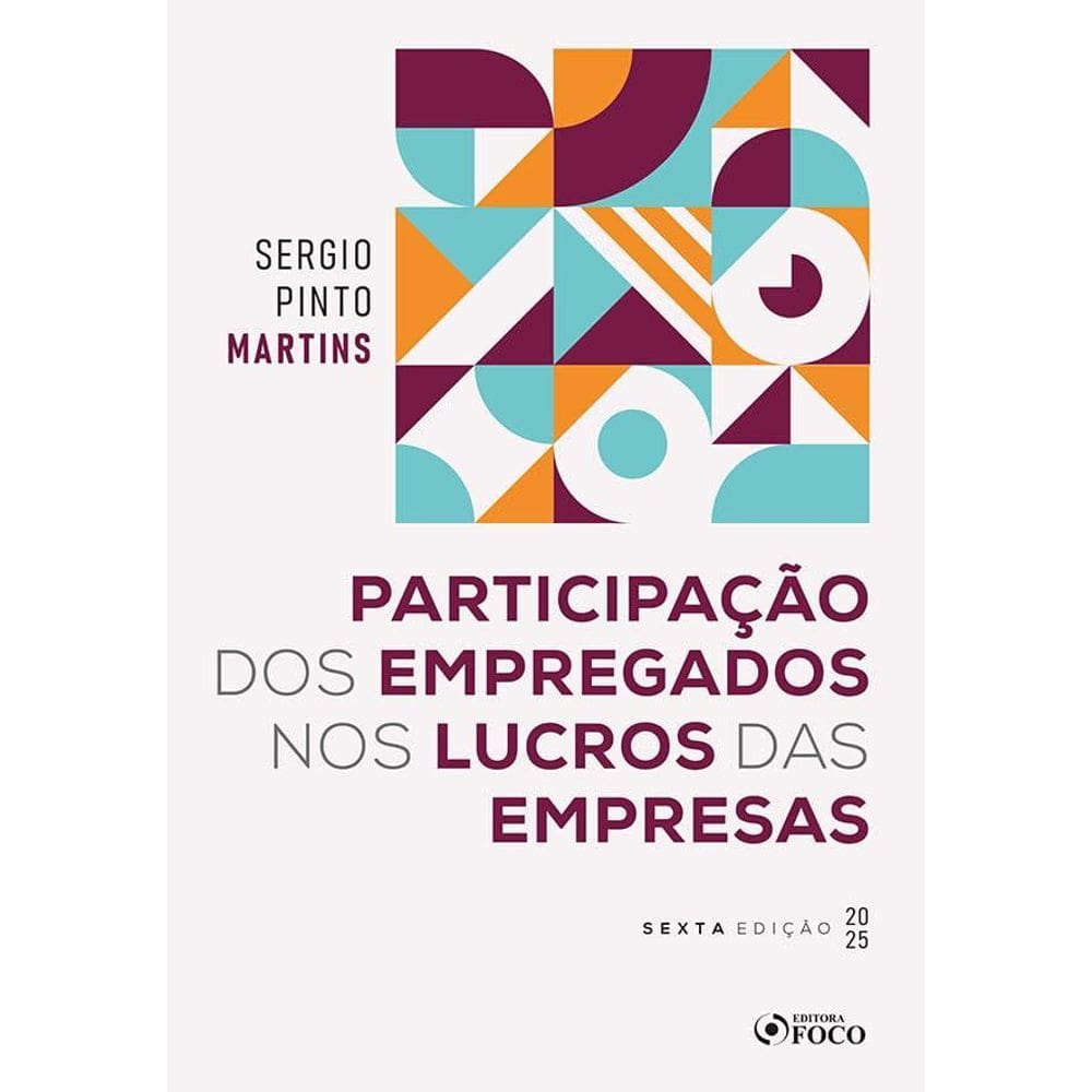 Participação dos Empregados nos Lucros das Empresas - 6ª Ed - 2025 (2103)
