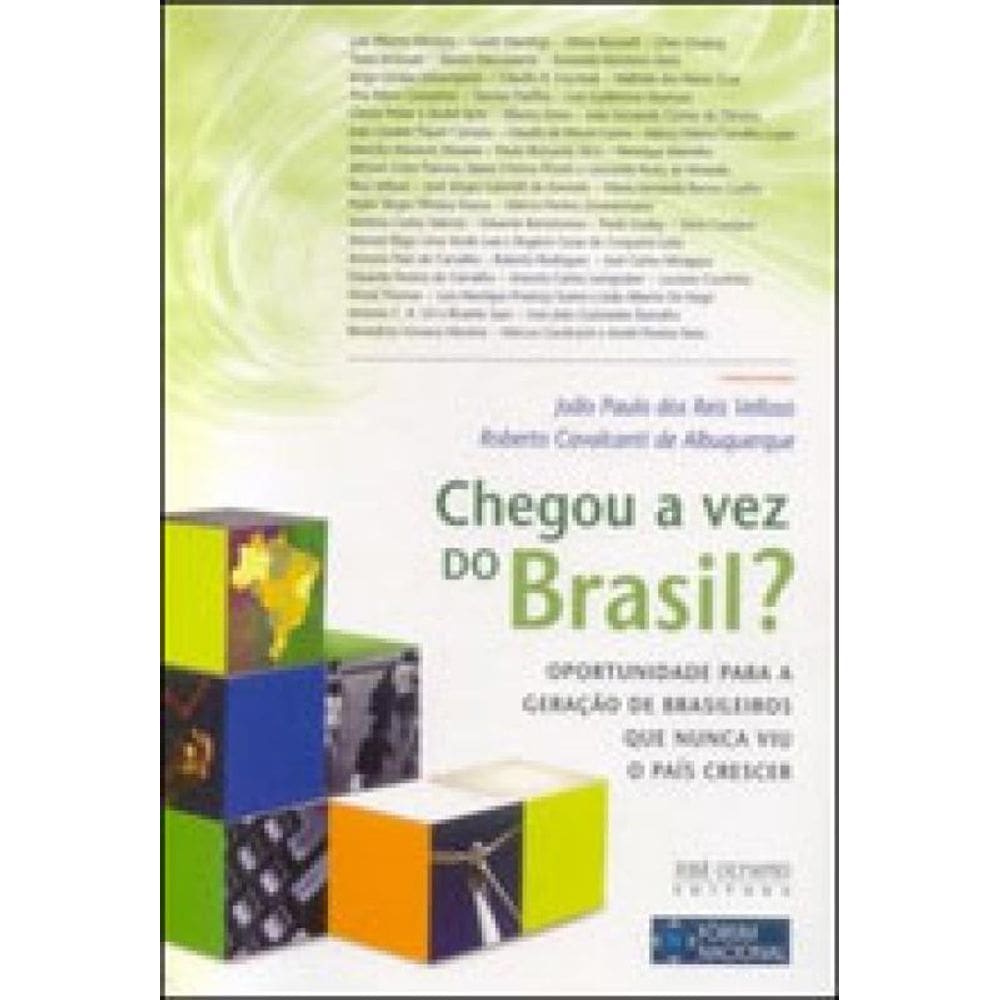 Chegou A Vez Do Brasil? - Oportunidade Para A Geraçao De Brasileiros Que Nunca Viu O Pais Crescer
