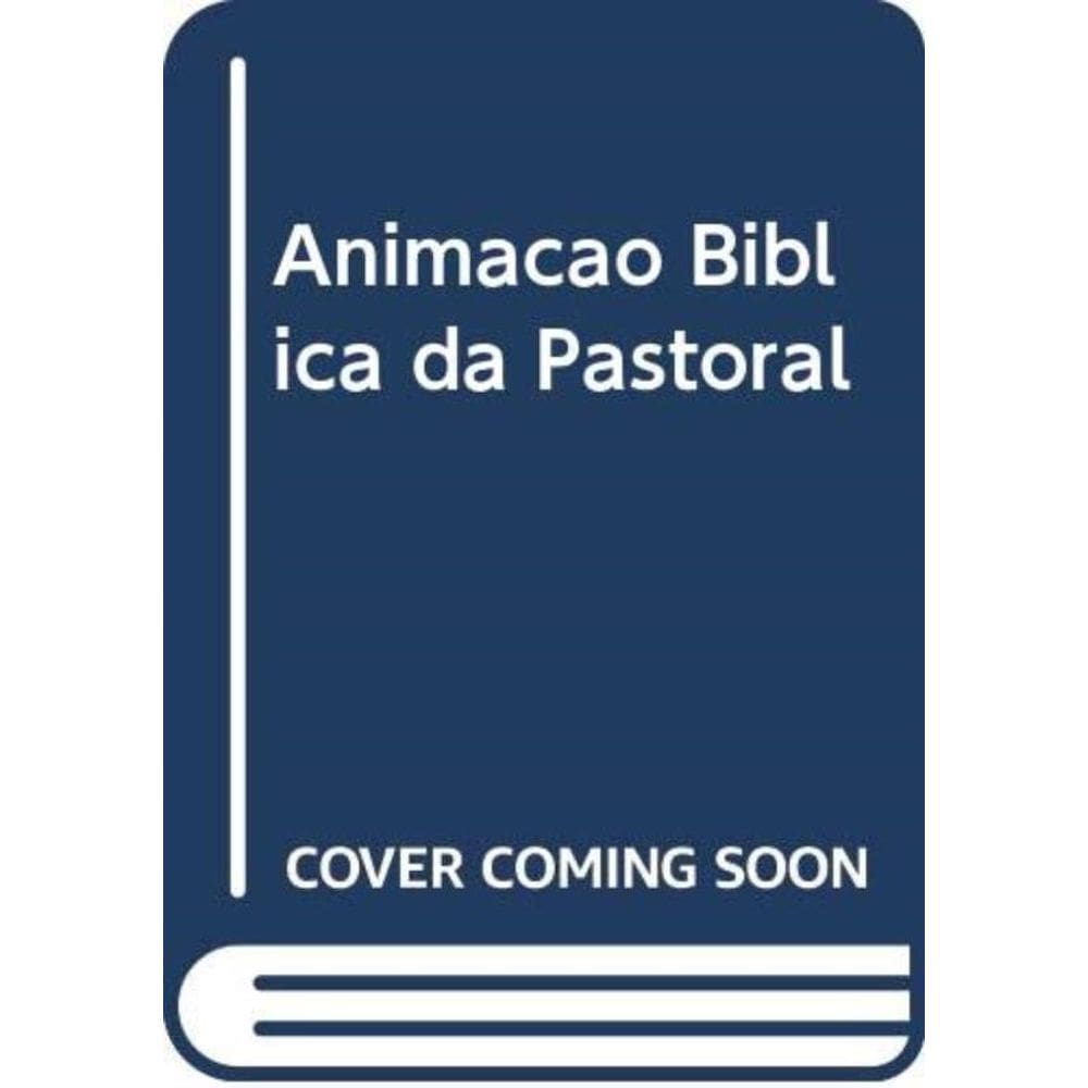 Animacao Biblica Da Pastoral