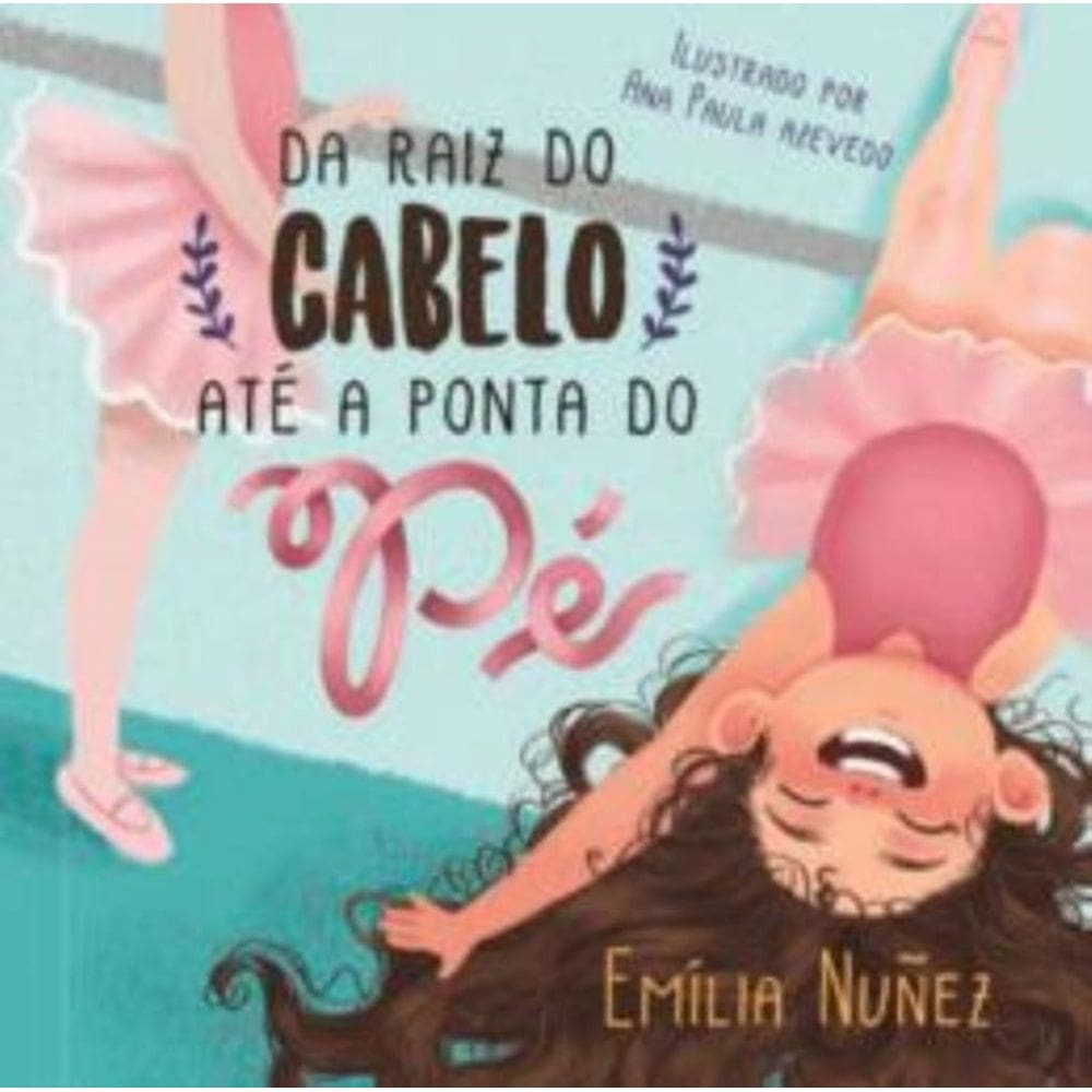 Da Raiz Do Cabelo Ate A Ponta Do Pe