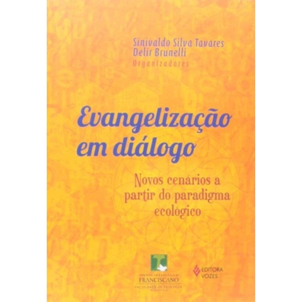 Evangelização Em Diálogo Novos Cenários A Partir Do Paradgma