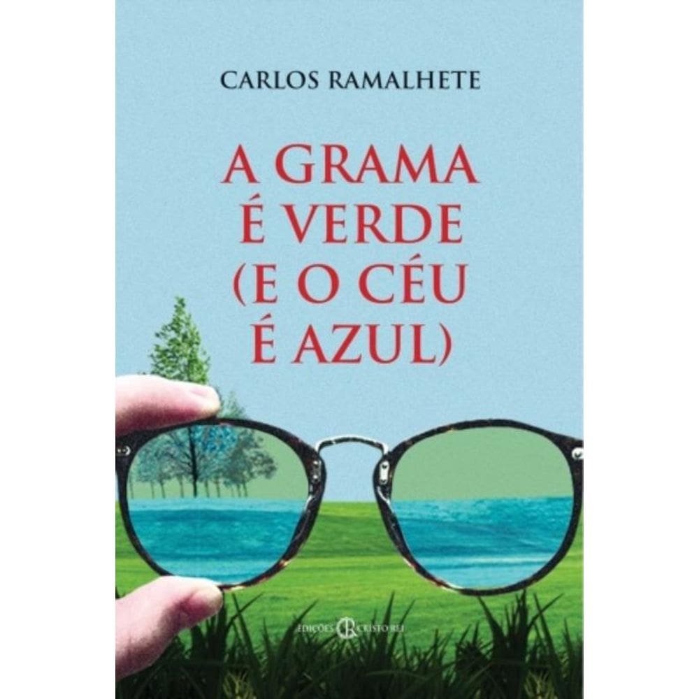 A Grama É Verde (E O Céu É Azul)