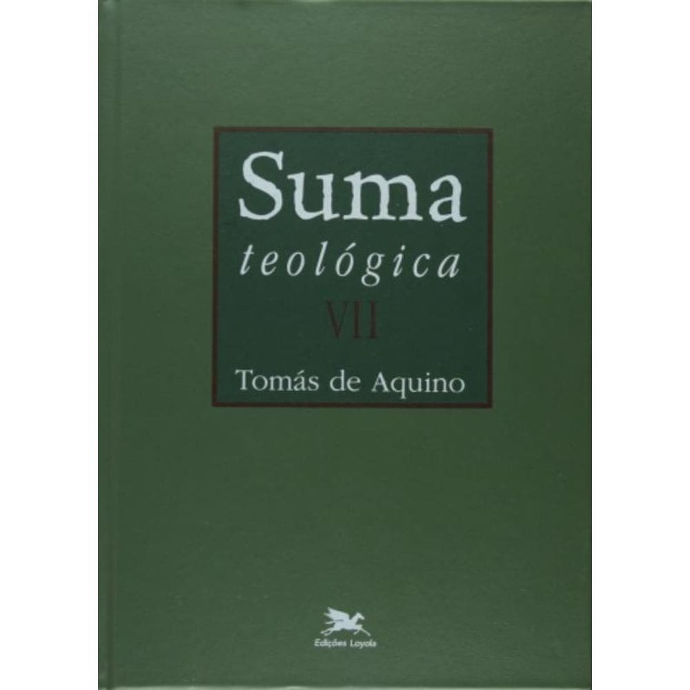 Suma Teológica - Vol. Vii - Volume Vii - Ii - Ii Parte - Questões 123 - 189 - Vol. 7
