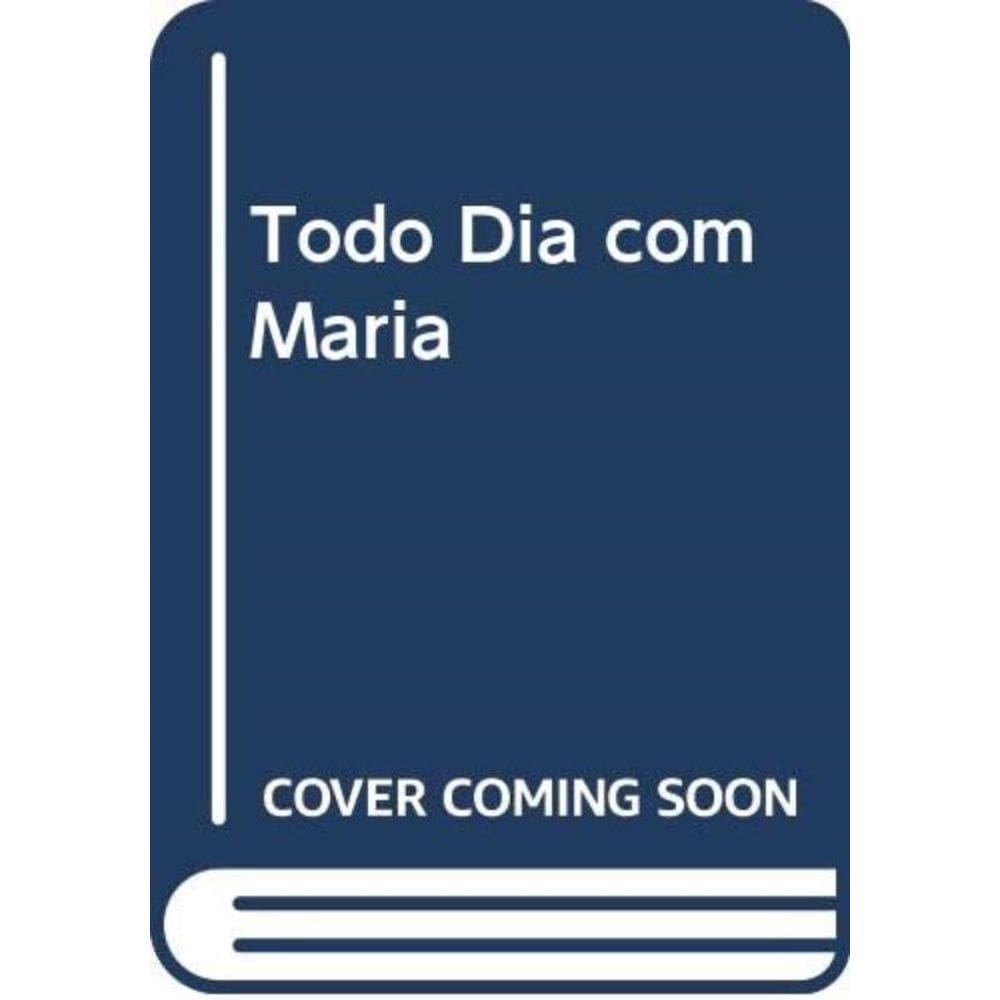 Todo Dia Com Maria