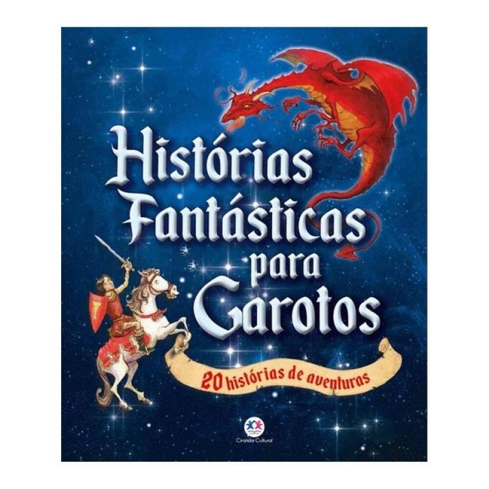 Histórias Fantásticas Para Garotos