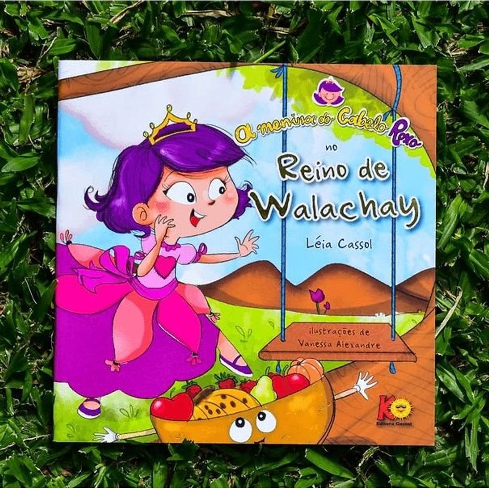 A Menina Do Cabelo Roxo No Reino De Walachay- Leia Cassol